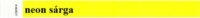 Karszalag 3/4" Tyvek papírból - Neon Sárga (100db)